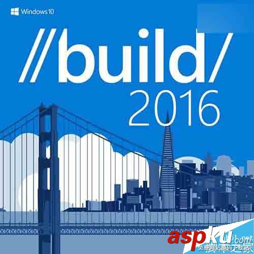微软Build2016,Win10