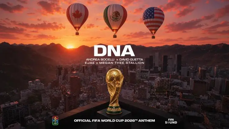 国际足联发布2026年世界杯官方主题曲《DNA》